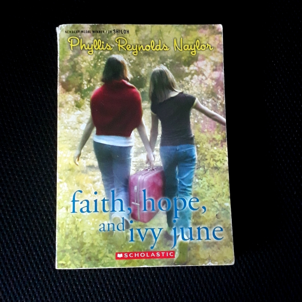 Faith, Hope, and Ivy June by Phyllis Naylor